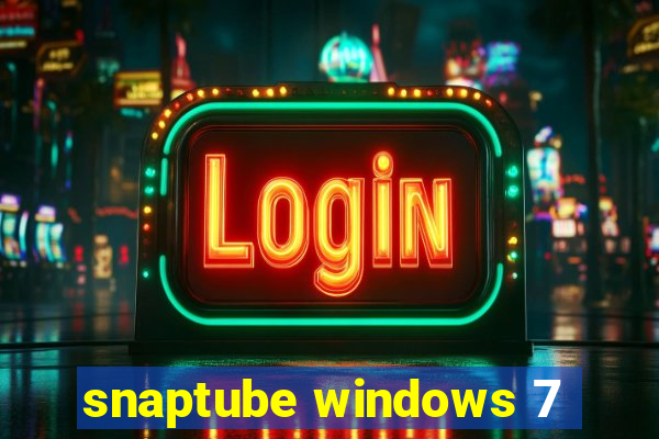 snaptube windows 7